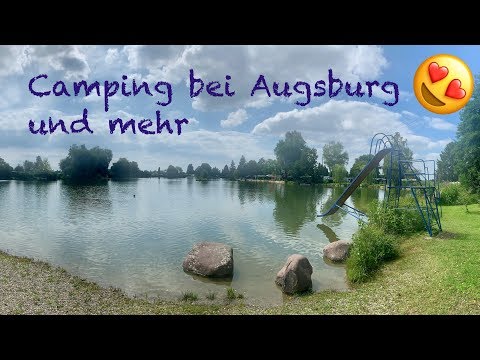 Camping bei Augsburg und mehr