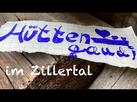 Hüttengaudi im Zillertal